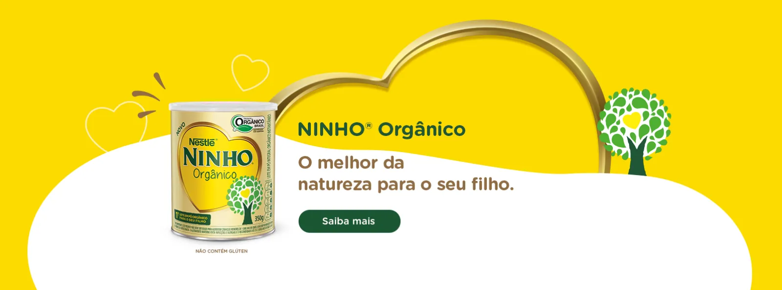 Banner de NINHO® Orgânico Pó Instantâneo